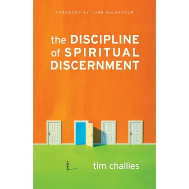 The Discipline of Spiritual Discernment