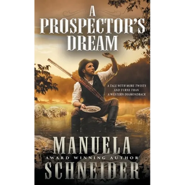 A Prospector's Dream