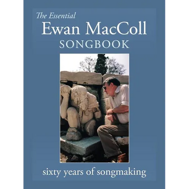 The Essential Ewan MacColl Songbook