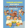 Thanksgiving Coloring Books For Kids: : Great Thanksgiving Gift For Toddlers, Kindergarteners, Preschoolers and 1st Grade Kids