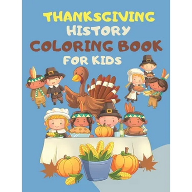 Thanksgiving Coloring Books For Kids: : Great Thanksgiving Gift For Toddlers, Kindergarteners, Preschoolers and 1st Grade Kids