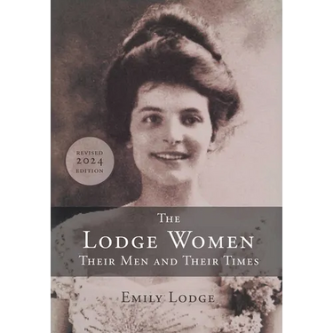 The Lodge Women, Their Men and Their Times