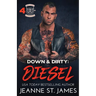 Down & Dirty - Diesel