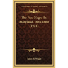 The Free Negro In Maryland, 1634-1860 (1921)