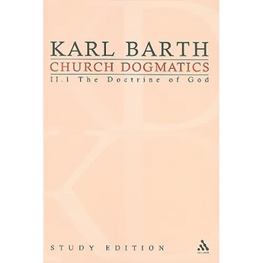 Church Dogmatics Study Edition 9: The Doctrine of God II.1 § 31