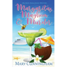 Margaritas, Mayhem & Murder