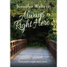 Always Right Here
