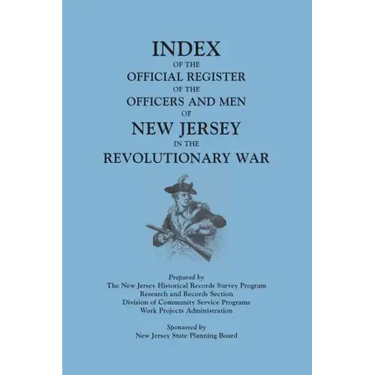 Index of the Official Register of the Officers and Men of New Jersey in the Revolutionary War, by William S. Stryker. Prepared by the New Jersey Histo