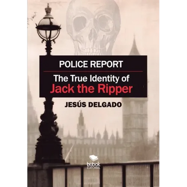 Police Report: The True Identity of Jack The Ripper