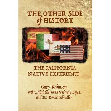 The Other Side of History: The California Native Experience