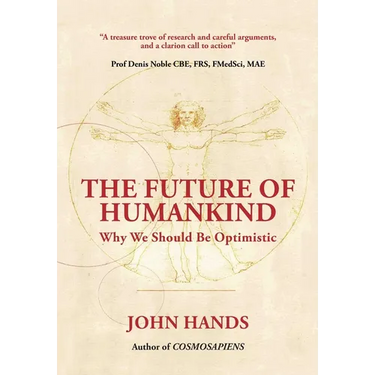 The Future of Humankind: Why We Should Be Optimistic