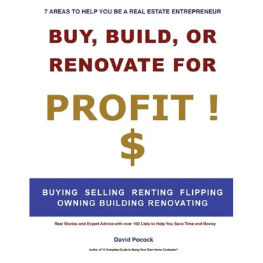 Buy, Build or Renovate For Profit