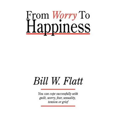 From Worry to Happiness