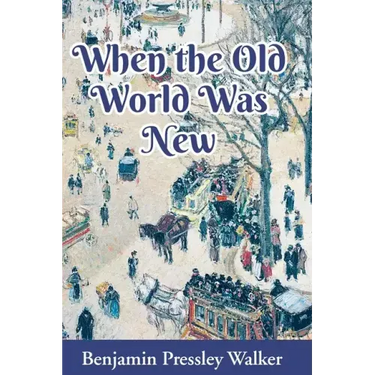 When The Old World Was New