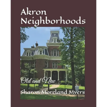 Akron Neighborhoods: Old and New