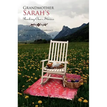 Grandmother Sarah's Rocking Chair, Stories