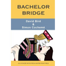 Bachelor Bridge: An Honors Book from Master Point Press