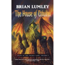 The House of Cthulhu: Tales of the Primal Land Vol. 1