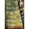 We Are Not Ourselves