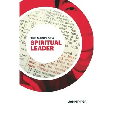 The Marks of a Spiritual Leader