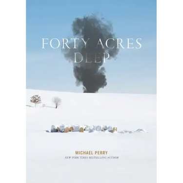 Forty Acres Deep