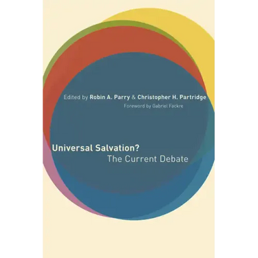 Universal Salvation?: The Current Debate