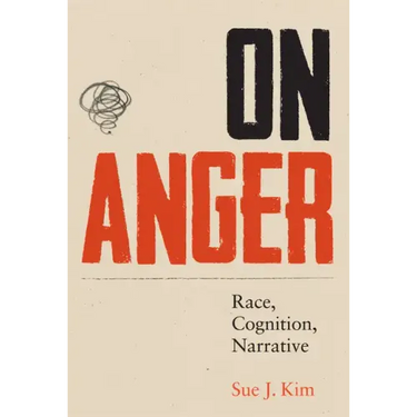 On Anger: Race, Cognition, Narrative
