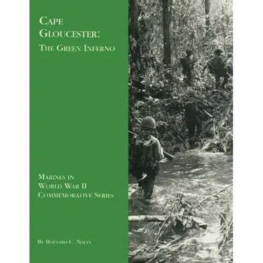 Cape Gloucester: The Green Inferno