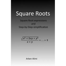Square Roots: Square Root Expressions and Step-by-Step Simplification