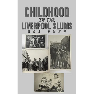 Childhood in the Liverpool Slums