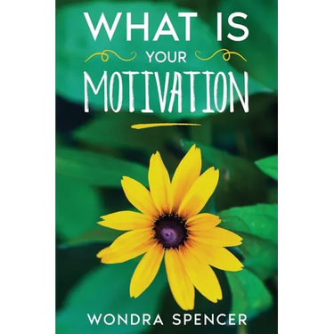 What Is Your Motivation?