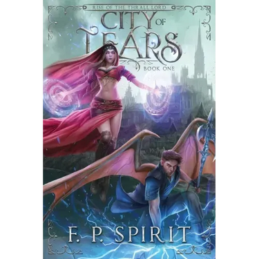 City of Tears (Rise of the Thrall Lord Book One)