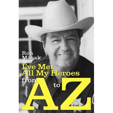 I've Met All My Heroes from A to Z