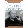 Conversations with Joseph Brodsky: A Poets Journey Through the Twentieth Century
