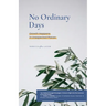 No Ordinary Days: Growth Happens in Unexpected Places