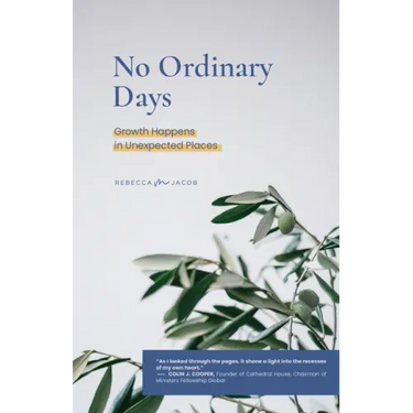 No Ordinary Days: Growth Happens in Unexpected Places