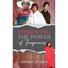 Embracing the Power of Forgiveness