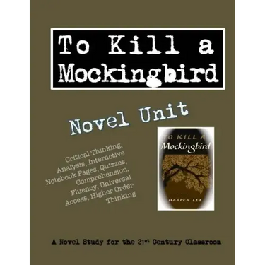 To Kill a Mockingbird Novel Unit