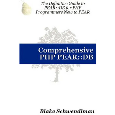 Comprehensive PHP Pear: : DB