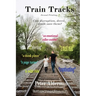 Train Tracks: Second Printing Can disruption, deceit, death save them?