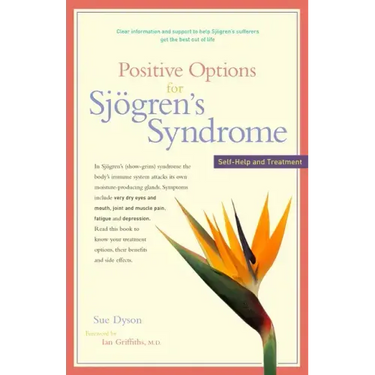 Positive Options for Sjögren's Syndrome: Self-Help and Treatment