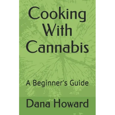 Cooking With Cannabis: A Beginner's Guide