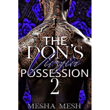 The Don's Virgin Possession 2: The Finale