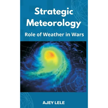 Strategic Meteorology: Role of Weather in Wars