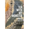 Tea With My Monster - Prose (Contributor Edition): A Mental Health Awareness Anthology