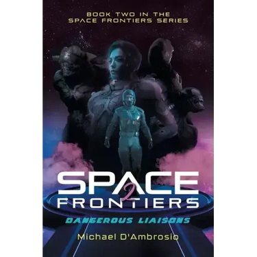 Space Frontiers: Dangerous Liaisons