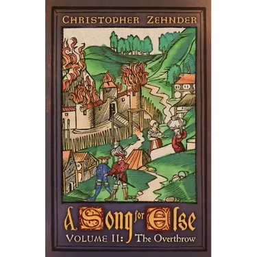 A Song for Else: Volume 2: The Overthrow