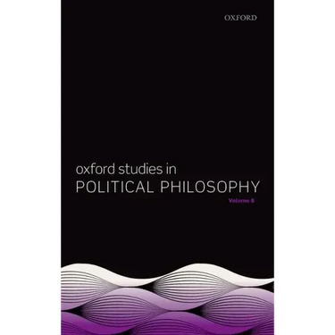 Oxford Studies in Political Philosophy Volume 8