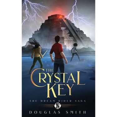 The Crystal Key: The Dream Rider Saga, Book 2