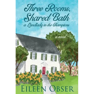 Three Rooms, Shared Bath: A Landlady in the Hamptons